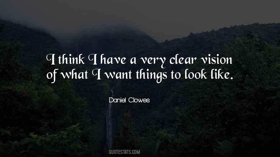 Have A Clear Vision Quotes #51796