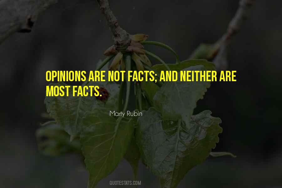 Opinions Are Not Facts Quotes #1591525