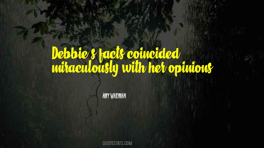 Opinions Are Not Facts Quotes #939383