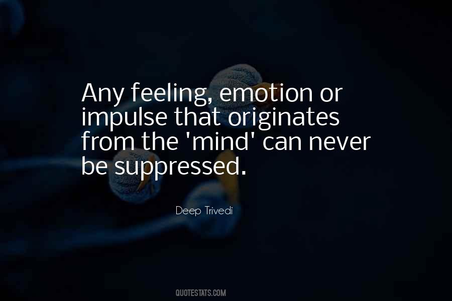 Emotions Or Feelings Quotes #1341558