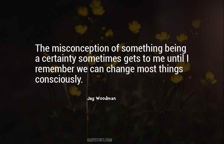 Certainty Of Change Quotes #1158360