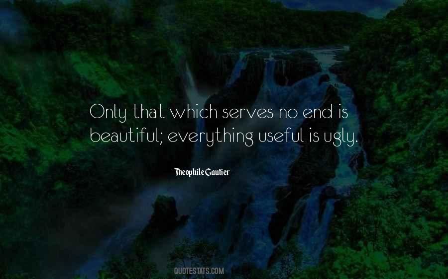 Everything That Is Beautiful Quotes #20137