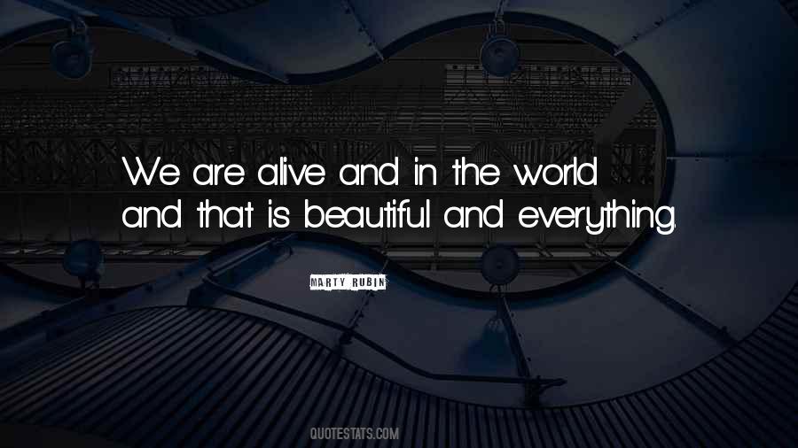 Everything That Is Beautiful Quotes #489565
