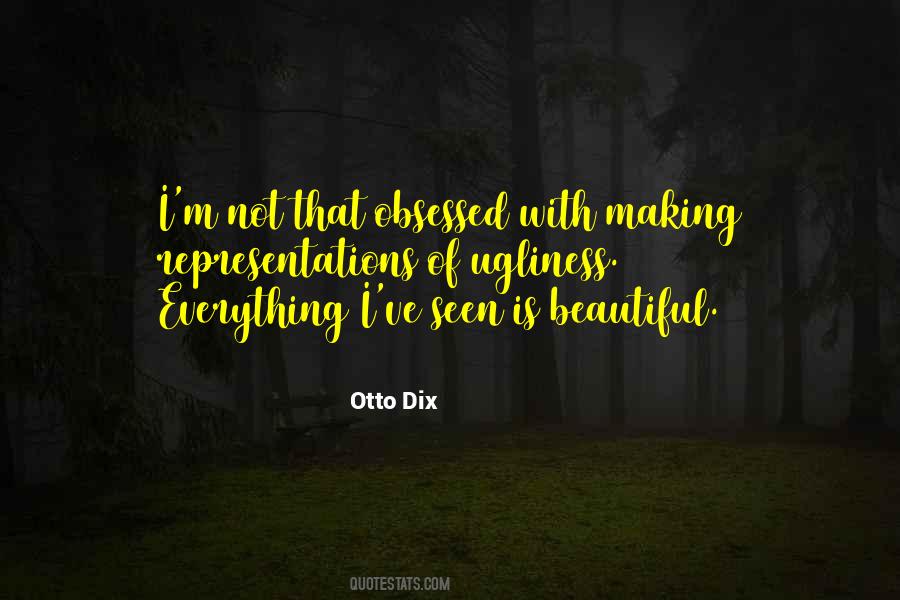 Everything That Is Beautiful Quotes #716778