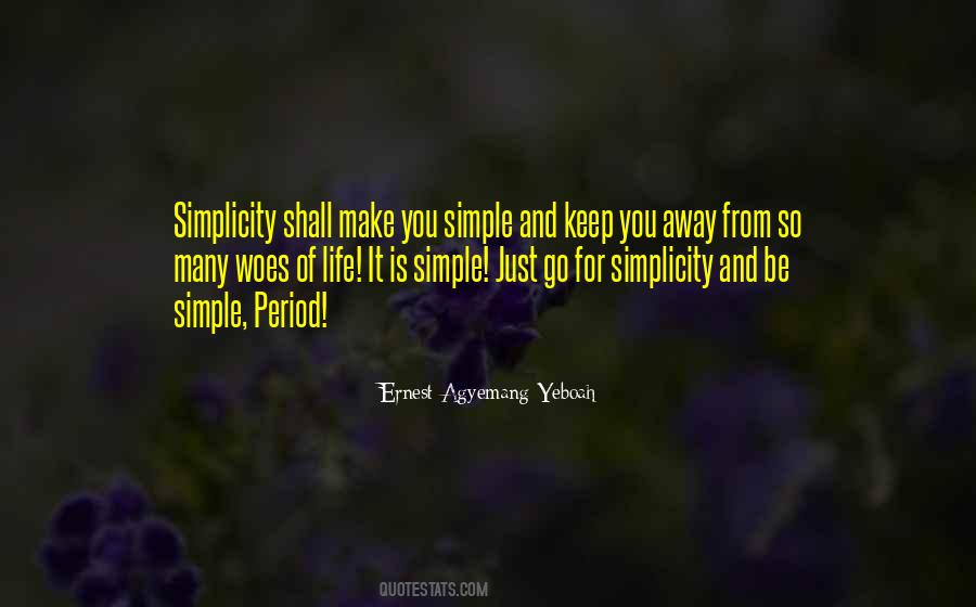 Life Simplicity Quotes #203650