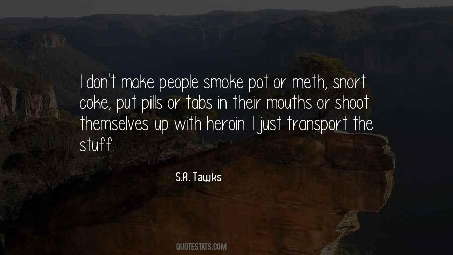 Quotes About Drugs And Pills #166938