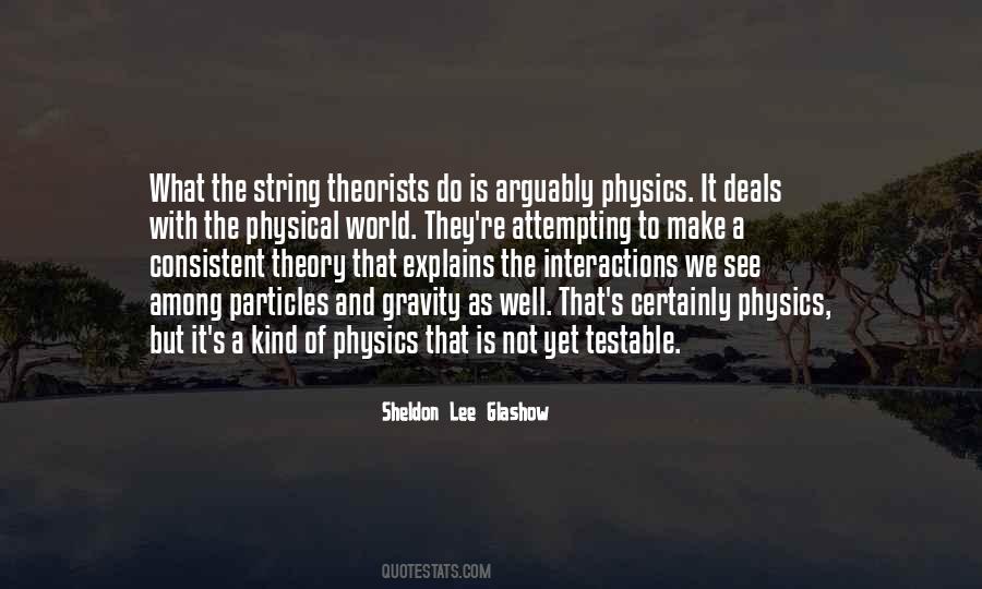 String Theorists Quotes #853076