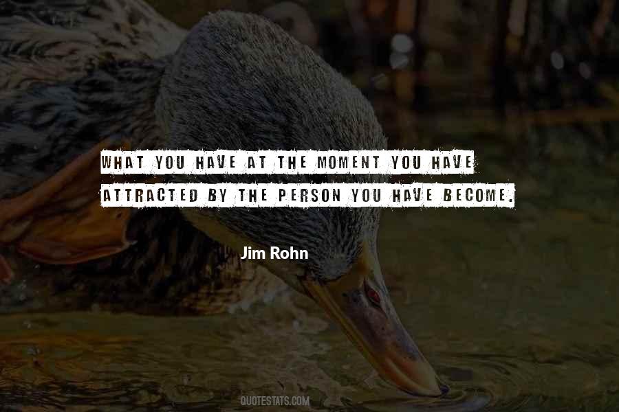 Moment You Quotes #1192683