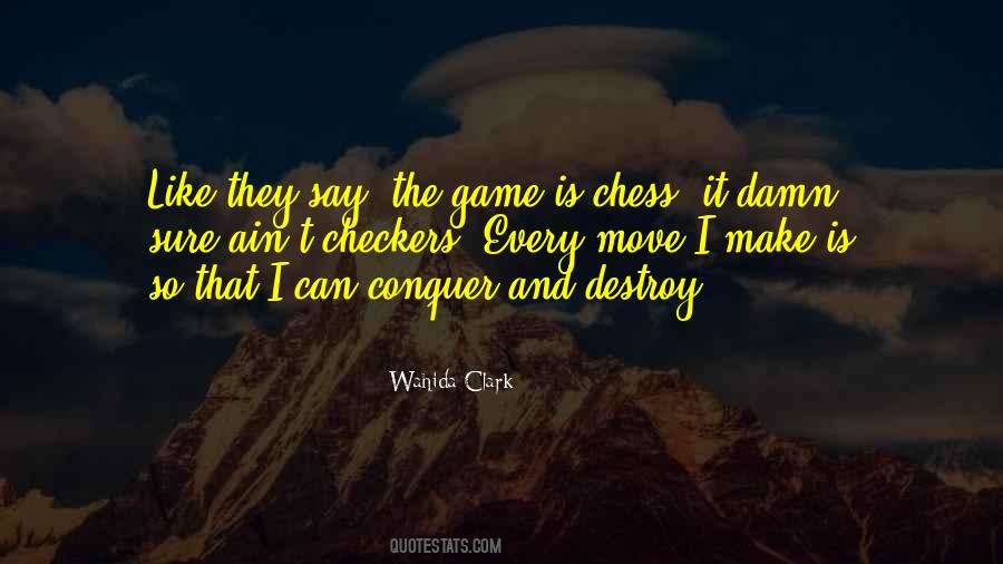 Quotes About The Game Of Checkers #83268