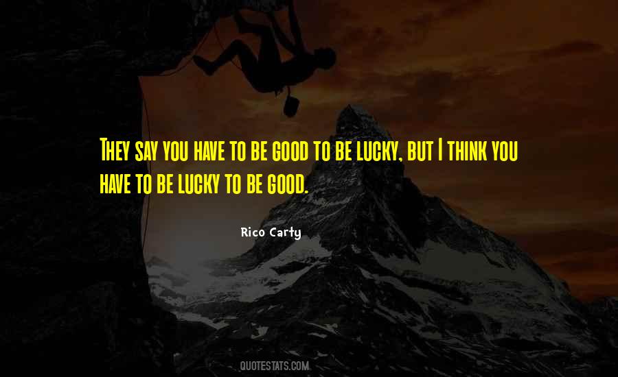 They Say You Quotes #1002978