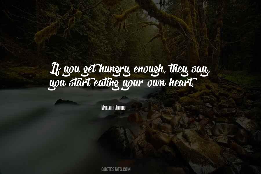 They Say You Quotes #1209319
