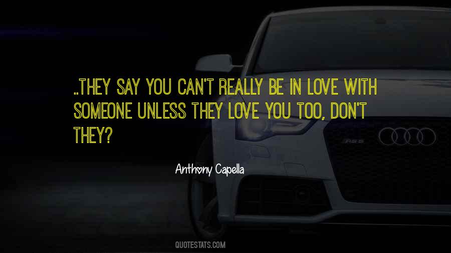They Say You Quotes #1475368