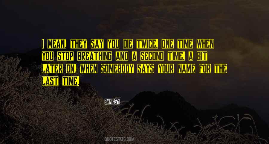 They Say You Quotes #1547786