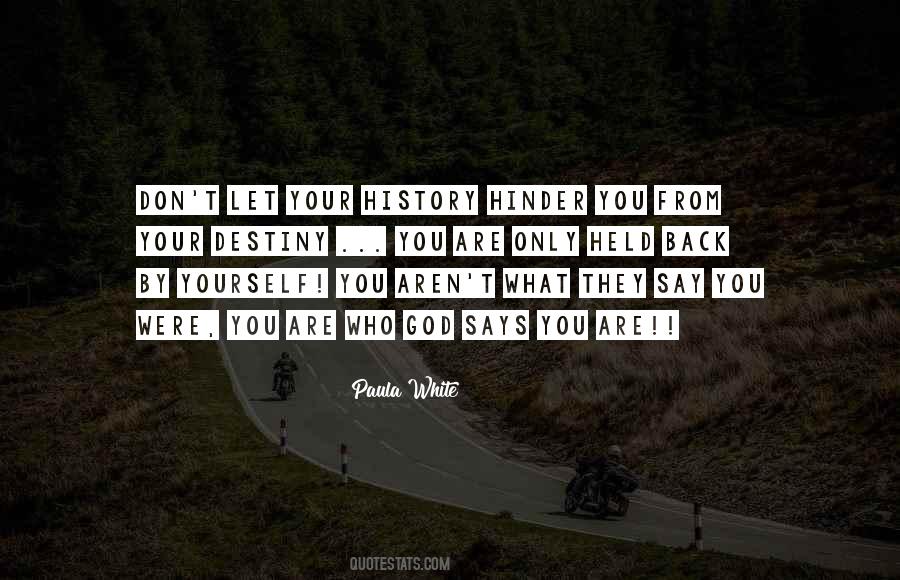 They Say You Quotes #1574567