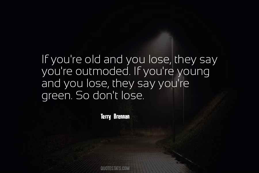 They Say You Quotes #1579217