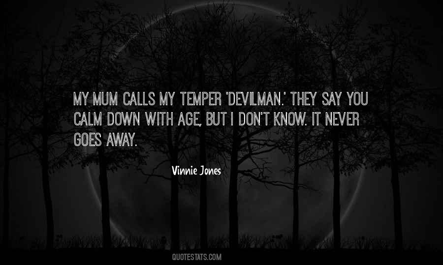 They Say You Quotes #1713417