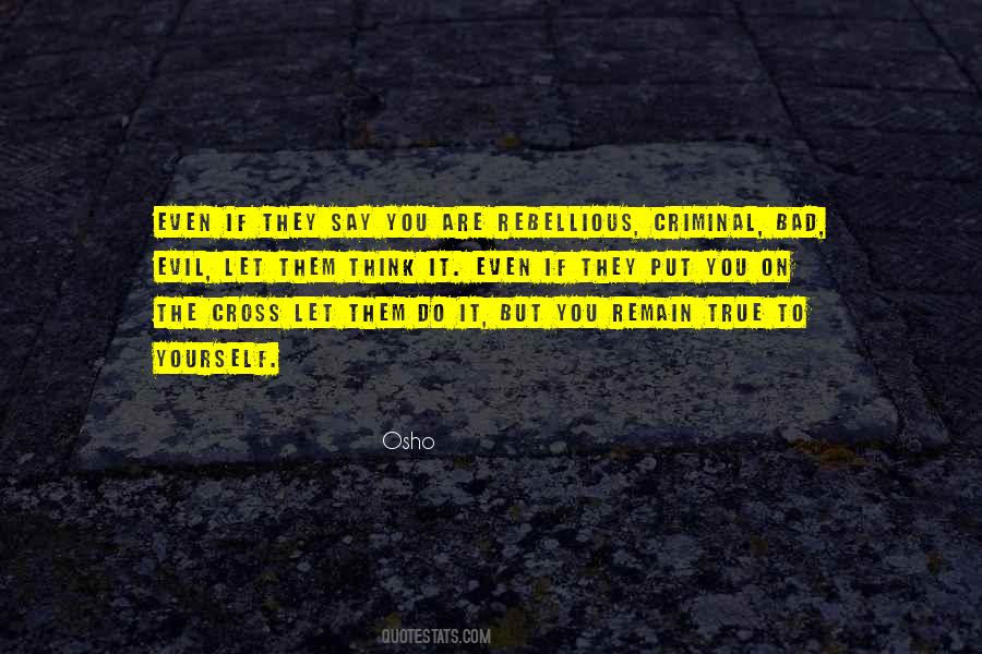 They Say You Quotes #881650