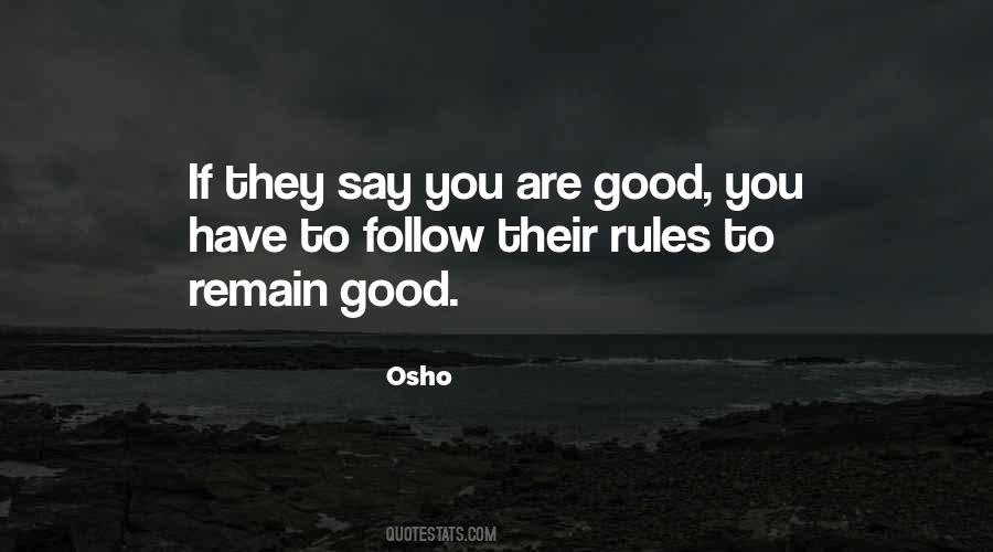 They Say You Quotes #995039