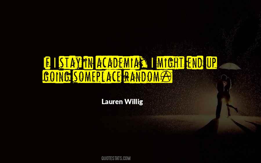 Quotes About Academia #328943