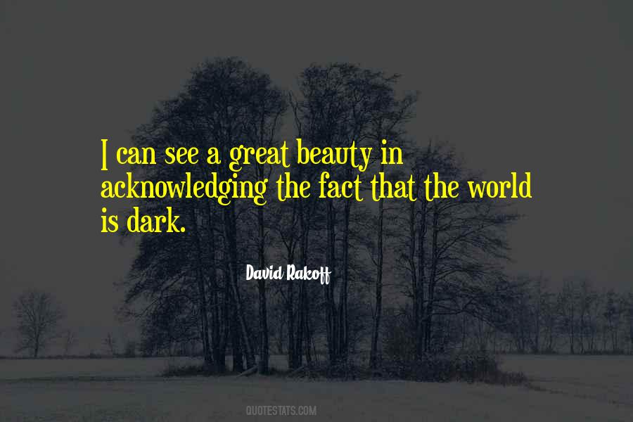 Quotes About Beauty In The Dark #1211209