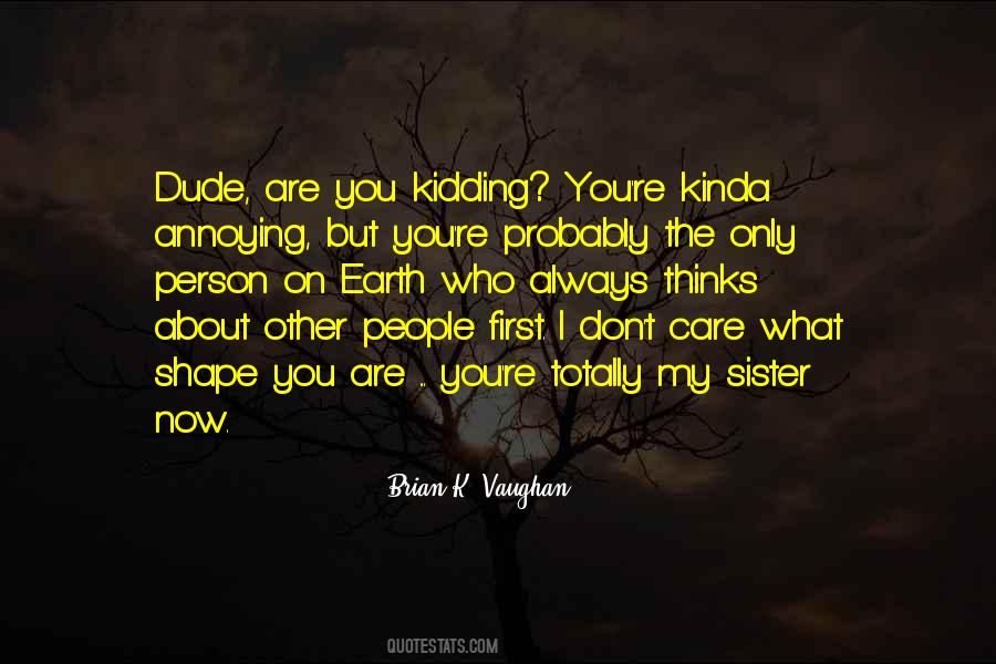 Shape You Quotes #1427735