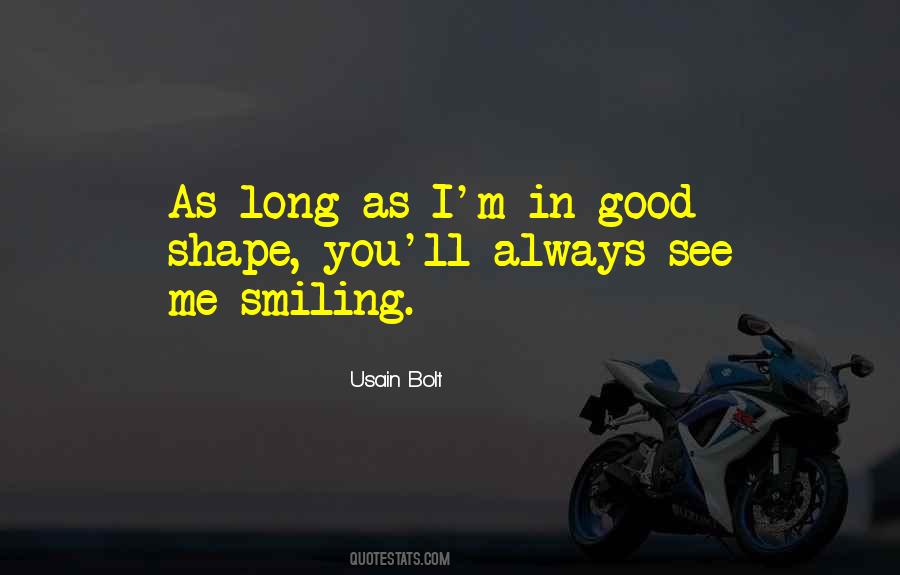Shape You Quotes #1441075