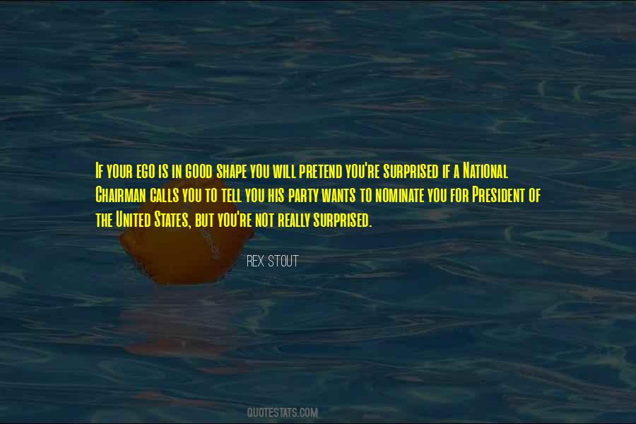 Shape You Quotes #1521119