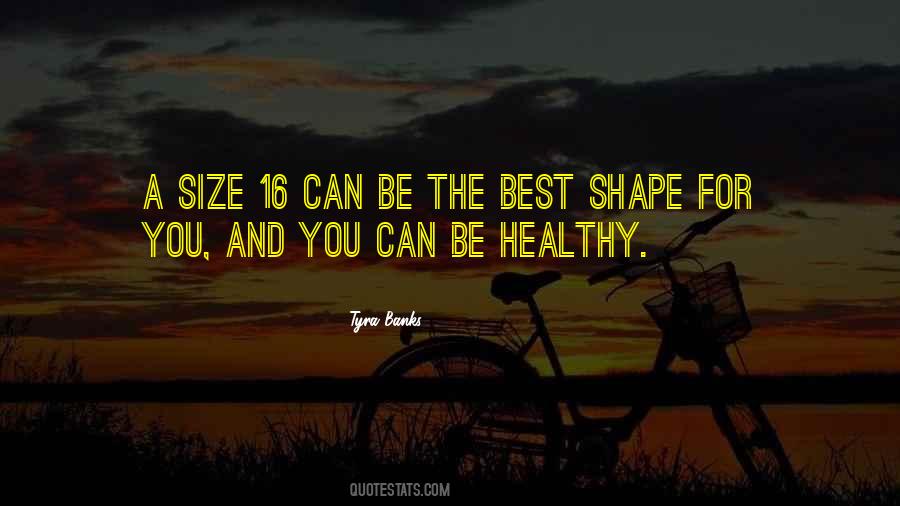 Shape You Quotes #46543