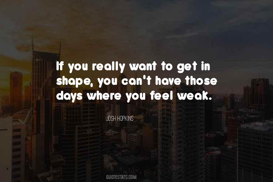 Shape You Quotes #841862