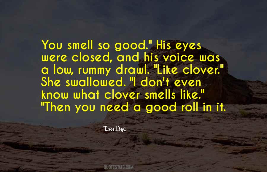 Quotes About Good Smells #1354330