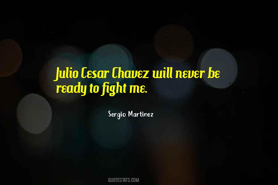 Quotes About Ready To Fight #717323