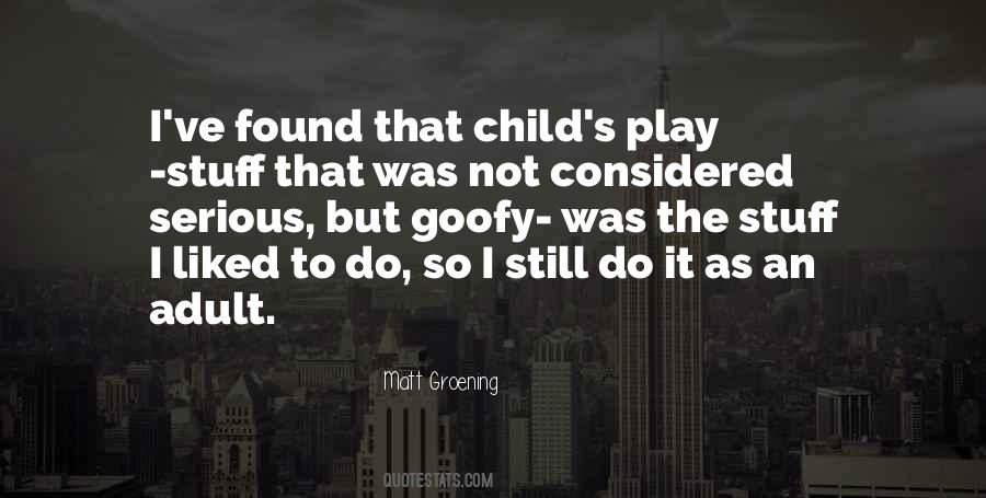 Child S Play Quotes #752356