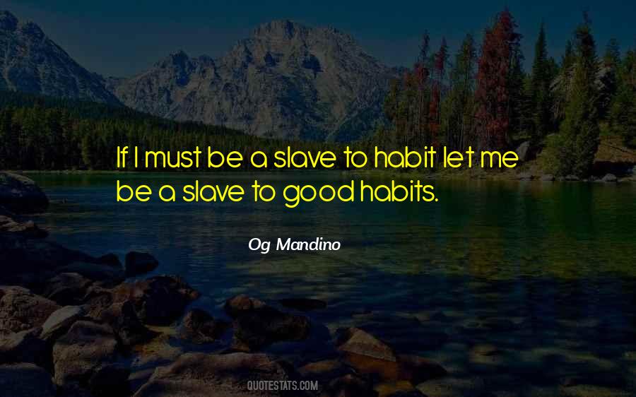 Be A Slave Quotes #1368947