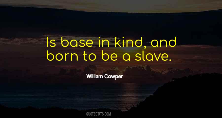 Be A Slave Quotes #146753