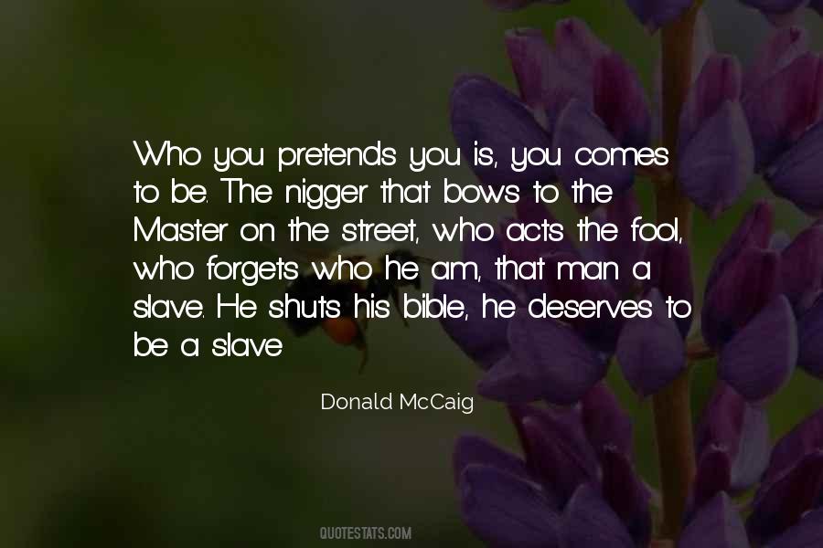 Be A Slave Quotes #1613956