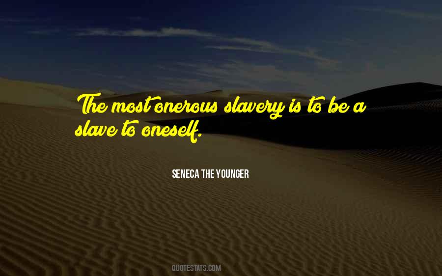 Be A Slave Quotes #819533