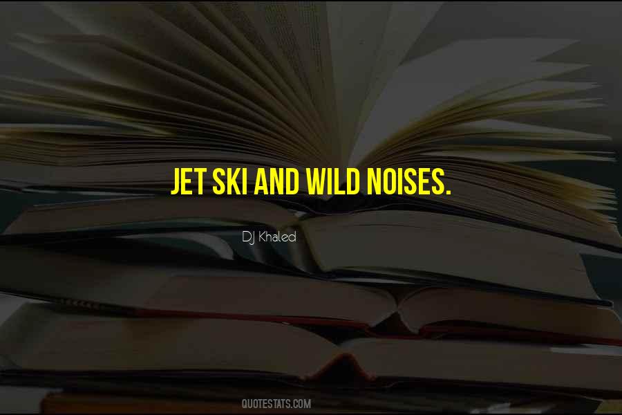 Quotes About Jet Ski #744294