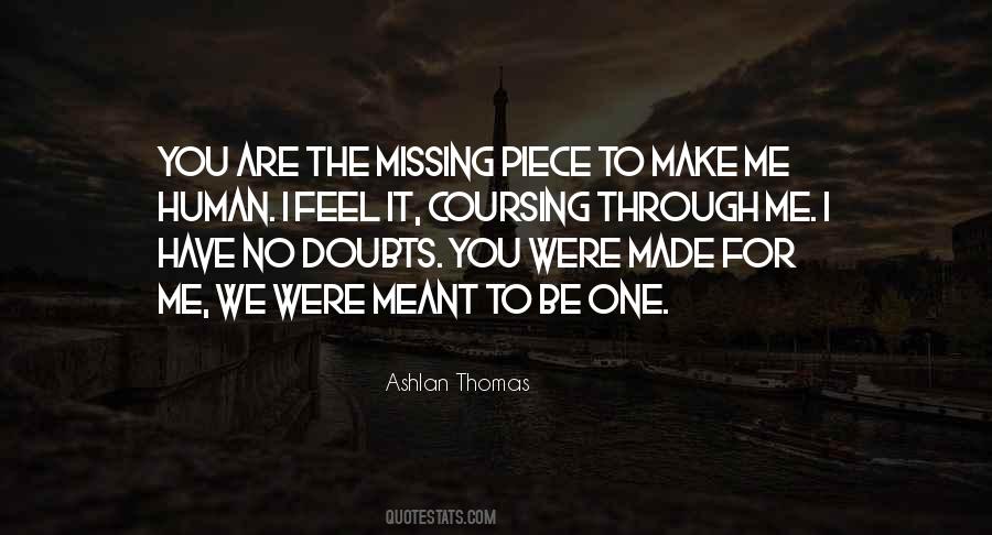 Quotes About We Are Meant To Be #1125834