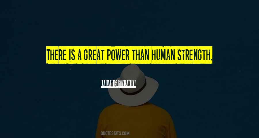 Human Strength Quotes #1040361