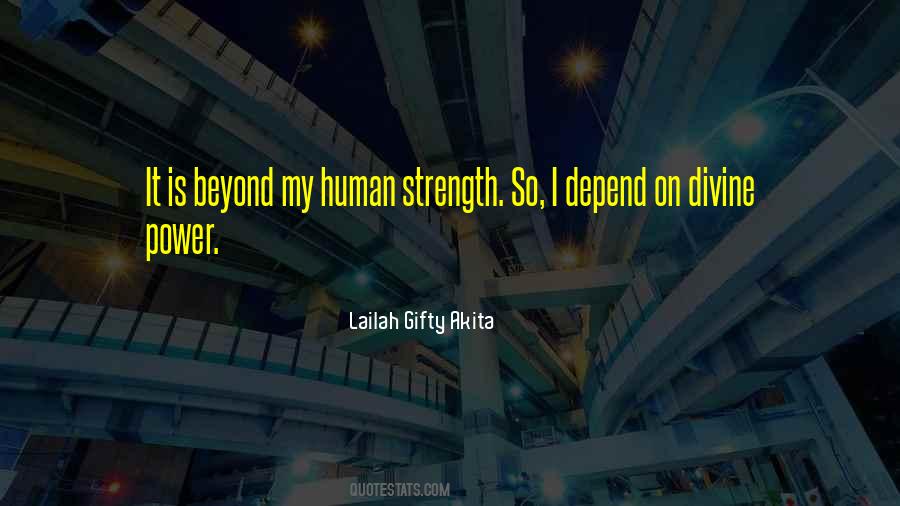 Human Strength Quotes #1847323