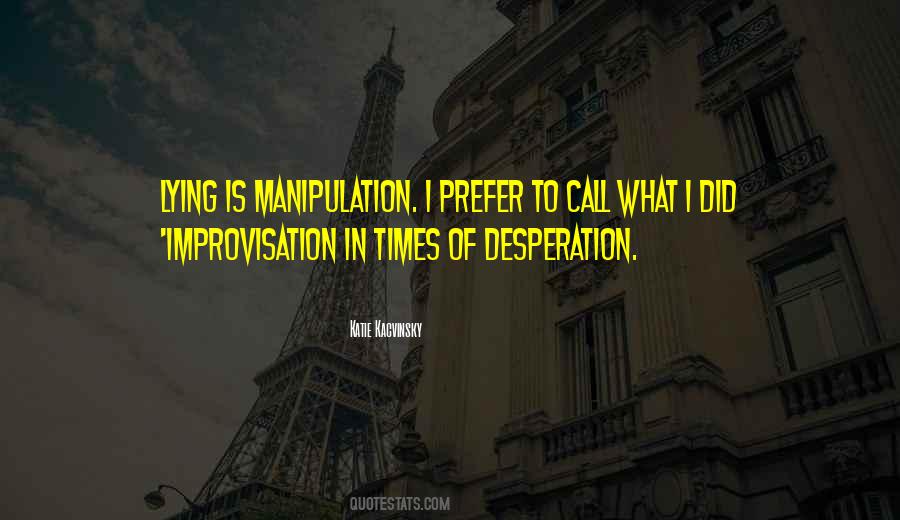 Quotes About Manipulation #60717