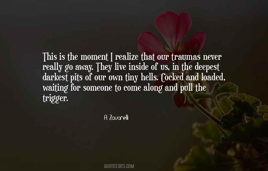 Love This Moment Quotes #295196