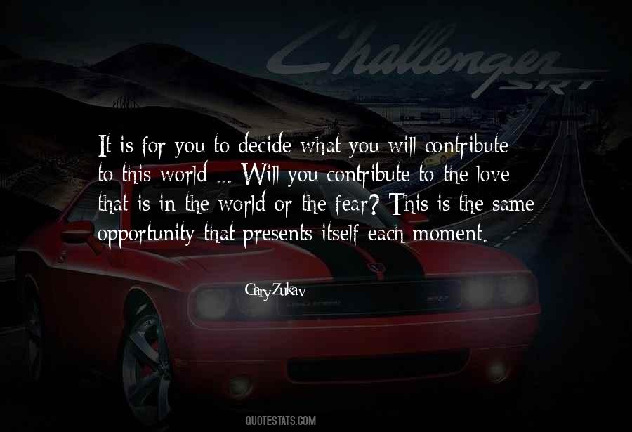 Love This Moment Quotes #99688
