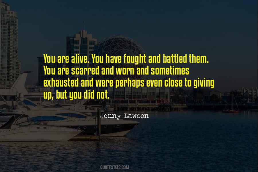 Worn Out And Exhausted Quotes #1137129