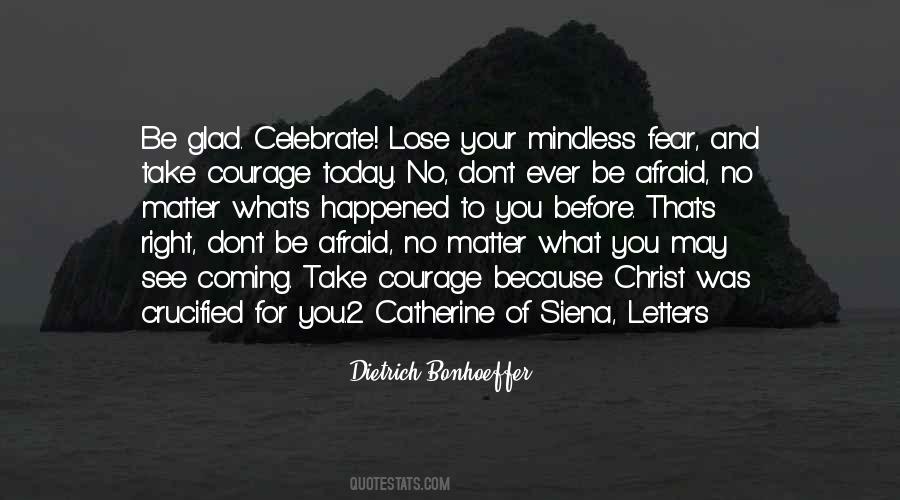 Celebrate Today Quotes #1590492