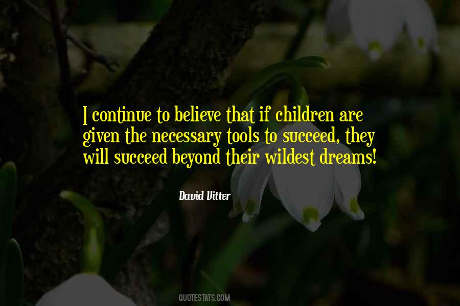 Quotes About Children's Dreams #281925