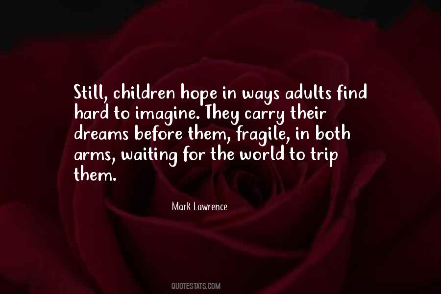 Quotes About Children's Dreams #575268