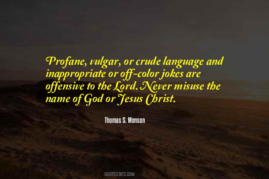 Quotes About Crude Language #165470