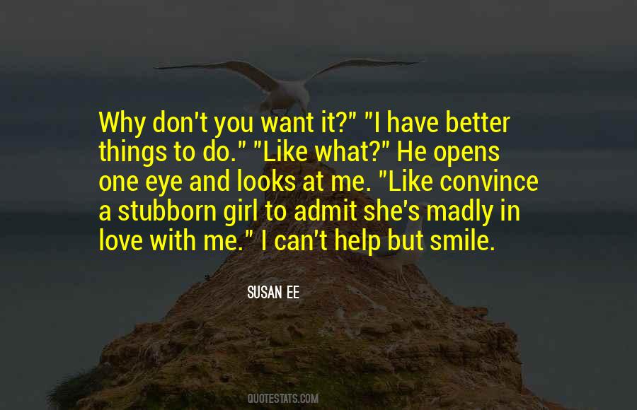 Quotes About Stubborn Girl #460753