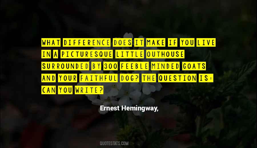 Quotes About Writing Ernest Hemingway #1084239